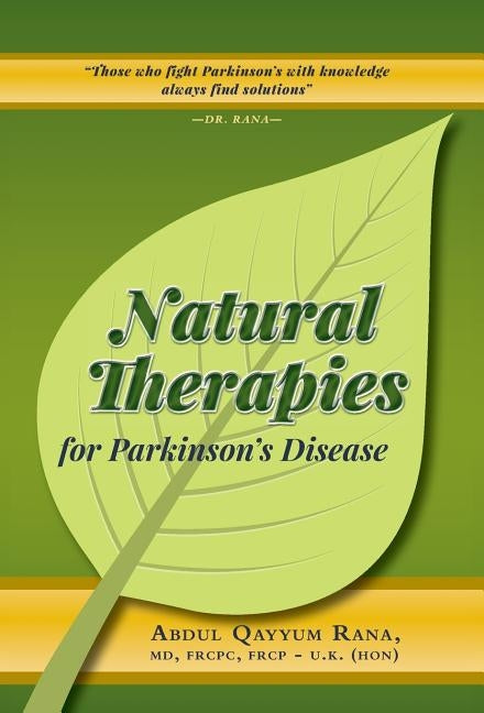 Natural Therapies for Parkinson's Disease by Rana, Abdul Qayyum