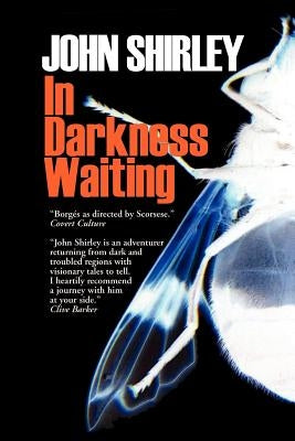 In Darkness Waiting by Shirley, John