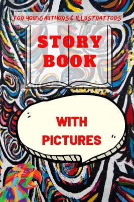 Write And Color Your Story: For young Writers and Painters. by Harding, Ishatu