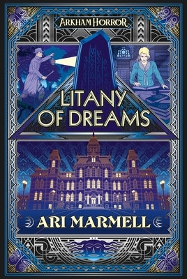 Litany of Dreams: An Arkham Horror Novel by Marmell, Ari