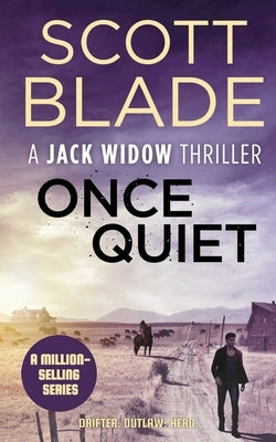 Once Quiet by Blade, Scott