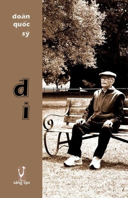 &#272;i: Ti&#7875;u Thuy&#7871;t L&#7883;ch S&#7917; - ph&#7847;n ti&#7871;ng Vi&#7879;t by Doãn Qu&#7889;c S&#7929;