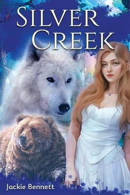 Silver Creek by Bennett, Jackie