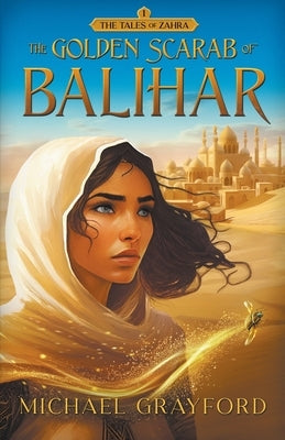 The Golden Scarab of Balihar by Grayford, Michael