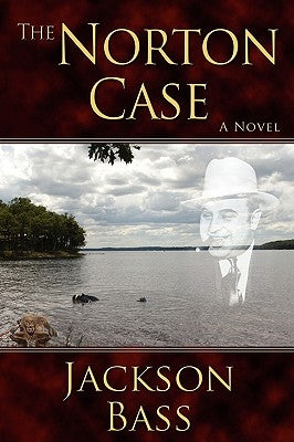 The Norton Case by Bass, Jackson