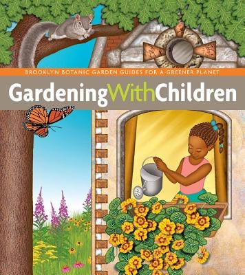 Gardening with Children by Hanneman, Monika