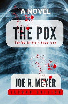 The Pox by Meyer, Joe R.