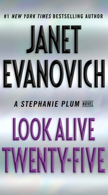 Look Alive Twenty-Five: A Stephanie Plum Novel by Evanovich, Janet