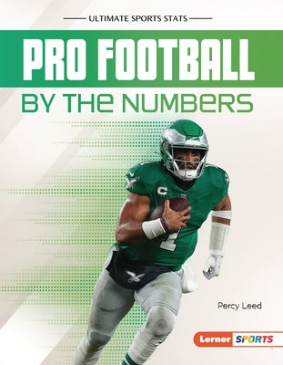 Pro Football by the Numbers by Leed, Percy