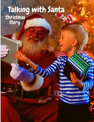 Talking with Santa: Fascinating Christmas Story for Kids by Fried