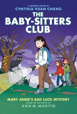 Mary Anne's Bad Luck Mystery: A Graphic Novel (the Baby-Sitters Club #13) by Martin, Ann M.