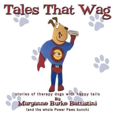 Tales That Wag by Battistini, Maryanne Burke