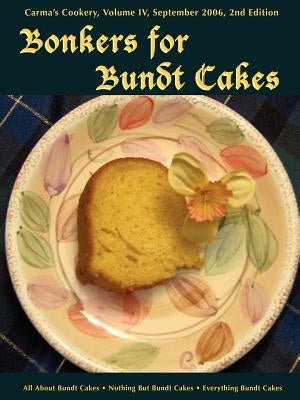 Bonkers for Bundt Cakes by Pothitt, C. S.