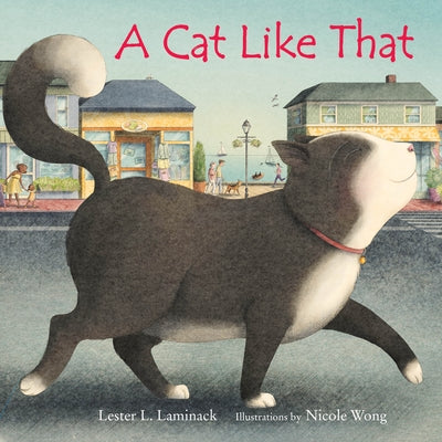 A Cat Like That by Laminack, Lester L.