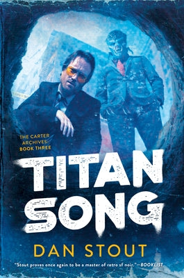 Titan Song by Stout, Dan