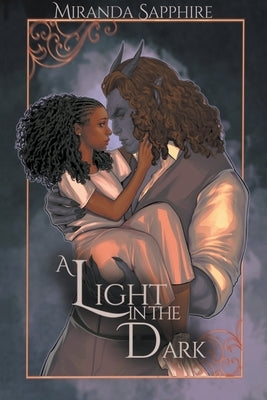 A Light in the Dark by Sapphire, Miranda