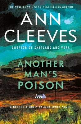 Another Man's Poison: A George & Molly Palmer-Jones Novel by Cleeves, Ann