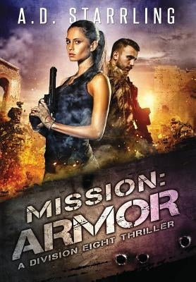 Mission: Armor by Starrling, A. D.