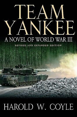 Team Yankee: A Novel of World War III by Coyle, Harold