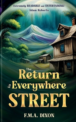 The Return to Everywhere Street by Dixon, F. M. a.