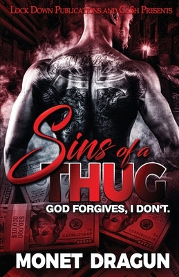 Sins of a Thug by Dragun, Monet