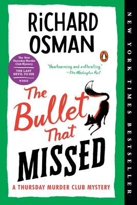 The Bullet That Missed: A Thursday Murder Club Mystery by Osman, Richard