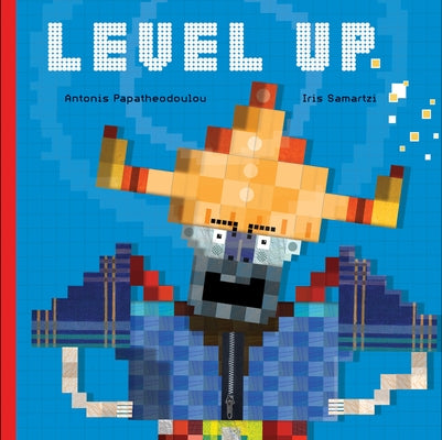 Level Up by Papatheodoulou, Antonis