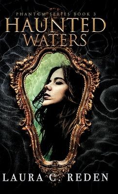 Haunted Waters by Reden, Laura C.