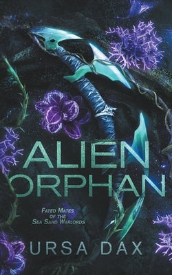 Alien Orphan by Dax, Ursa