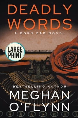 Deadly Words: Large Print by O'Flynn, Meghan