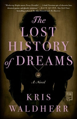 The Lost History of Dreams by Waldherr, Kris