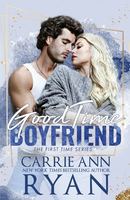 Good Time Boyfriend by Ryan, Carrie Ann