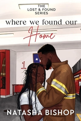 Where We Found Our Home by Bishop, Natasha