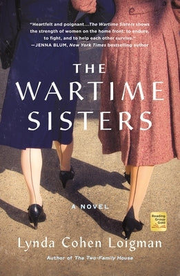 The Wartime Sisters by Loigman, Lynda Cohen