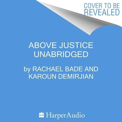 Unchecked Lib/E: The Impeachment of Donald Trump by Bade, Rachael