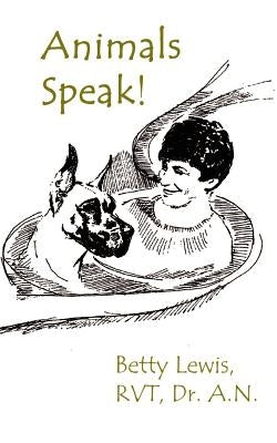 Animals Speak! by Lewis, Betty