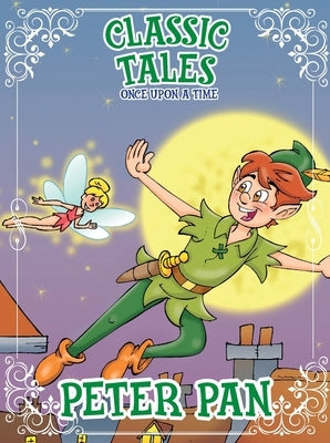 Classic Tales Once Upon a Time Peter Pan by Editora, On Line