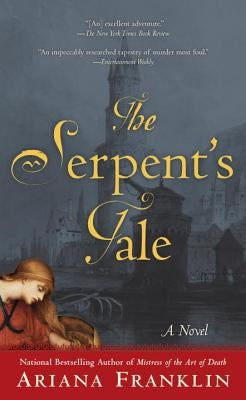 The Serpent's Tale by Franklin, Ariana