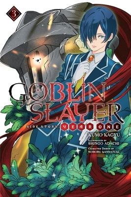 Goblin Slayer Side Story: Year One, Vol. 3 (Light Novel) by Kagyu, Kumo