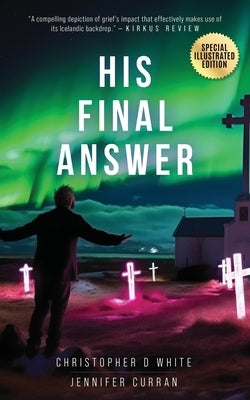 His Final Answer by White, Christopher D.