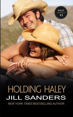 Holding Haley by Sanders, Jill