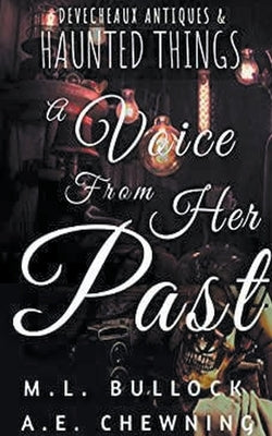 A Voice From Her Past by Bullock, M. L.