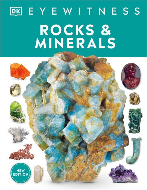 Eyewitness Rocks and Minerals by DK