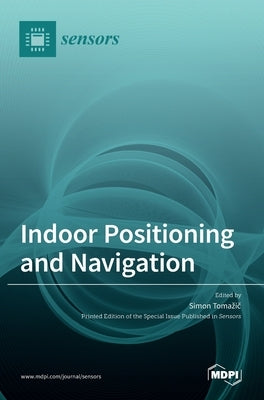 Indoor Positioning and Navigation by Tomazi&#269;, Simon