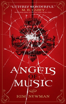 Angels of Music by Newman, Kim