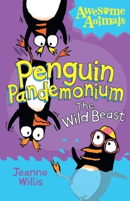 Penguin Pandemonium - The Wild Beast by Willis, Jeanne