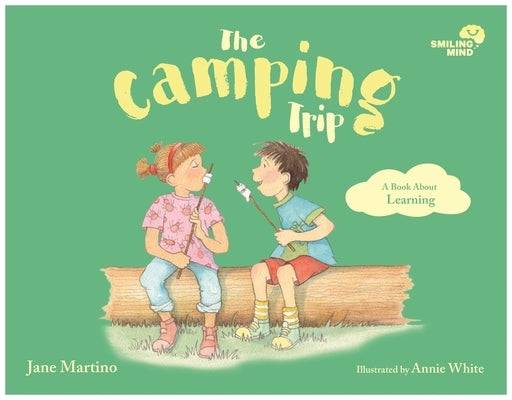 The Camping Trip: A Book about Learningvolume 5 by Martino, Jane