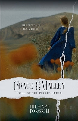 Grace O'Malley - Rise of the Pirate Queen by Torgrim, Hilmarj