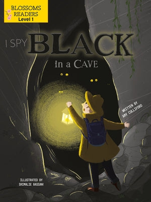 I Spy Black in a Cave by Culliford, Amy