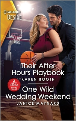 Their After Hours Playbook & One Wild Wedding Weekend by Booth, Karen